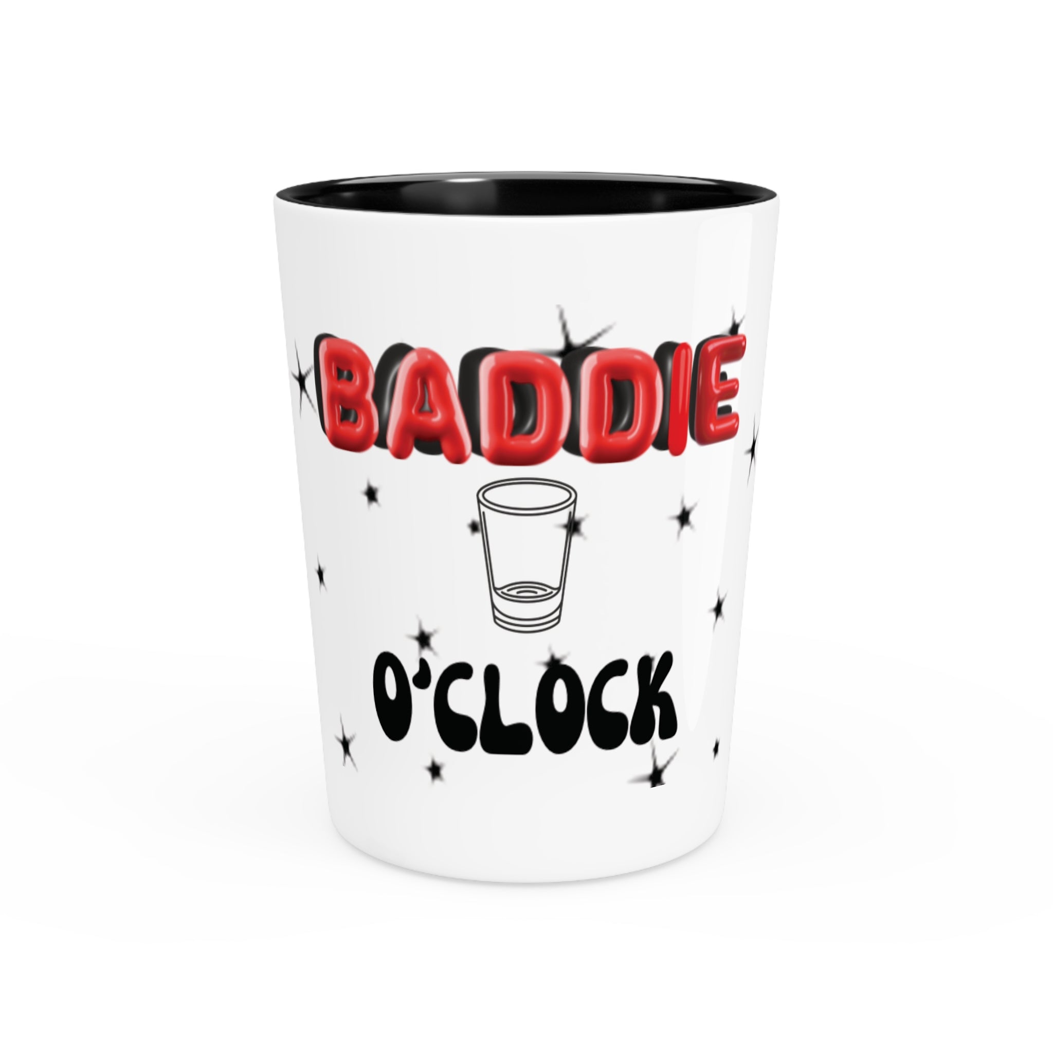 Baddie O'Clock Shot Glass - Fun Party Drinkware for Celebrations